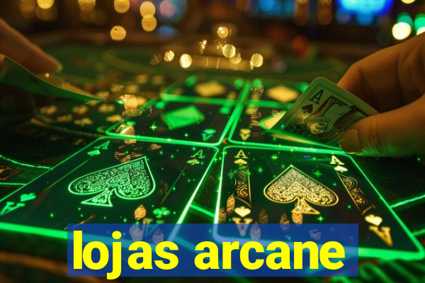 lojas arcane